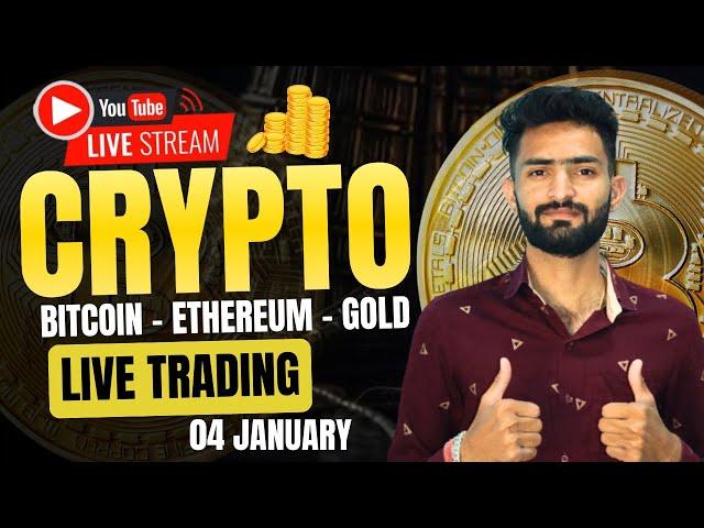 Live Crypto and forex Trading | Bitcoin Live Trading | Gold Live Trading | 04 january 2025 