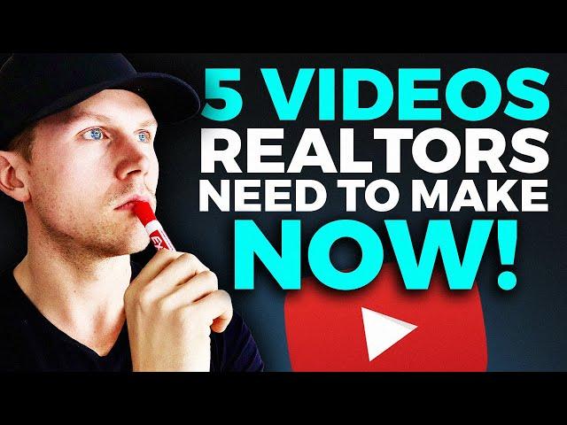 5 Videos Every Real Estate Agent Needs to Make NOW [Video Marketing Ideas]