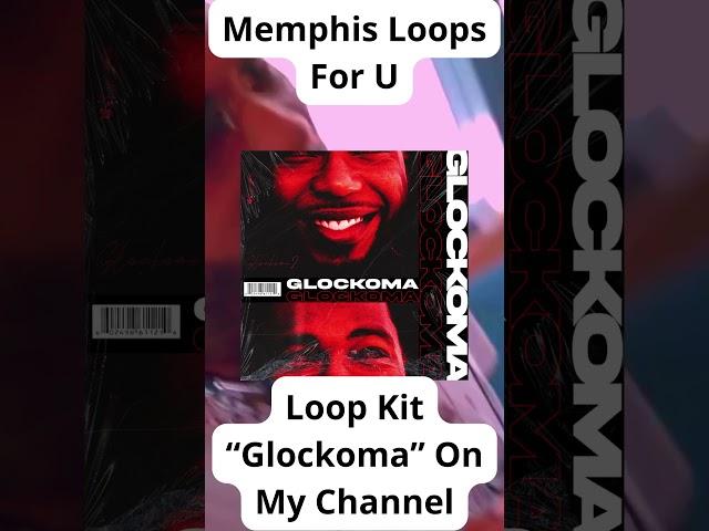 Loop Kit "Glockoma" | Memphis Loop Kit | Key Glock Loop Kit | BigXthaPLug Loop Kit