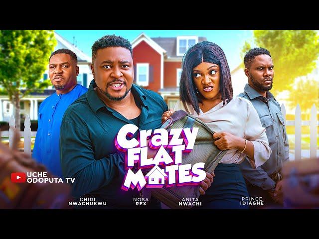 CRAZY FLATMATES  | Nosa Rex | Chidi Nwachukwu | Anita Nwachi - 2024 LATEST NIGERIA NOLLYWOOD MOVIE