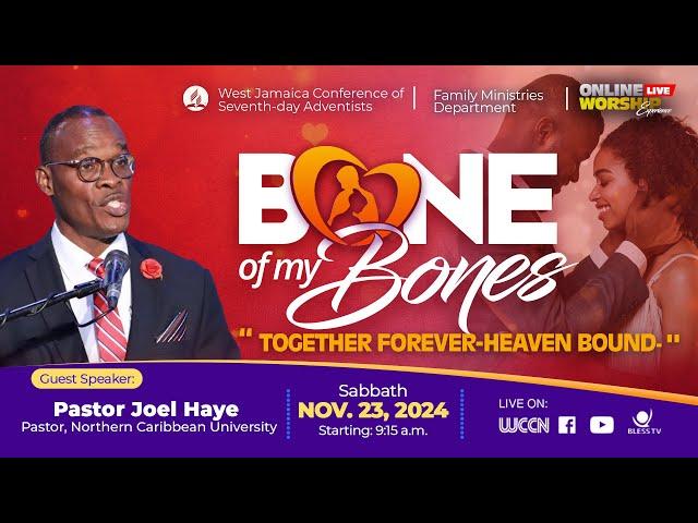 Bone of my Bones || Online Worship Experience || Morning Session || Sabbath, Nov 23, 2024