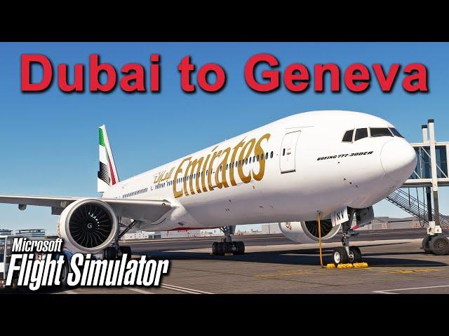 MSFS LIVE | PMDG 777 | *New Emirates Livery* | Dubai to Geneva | GSX | VATSIM