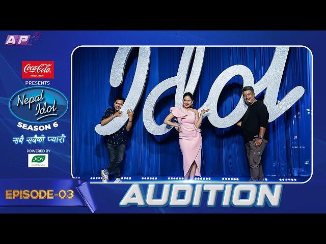 AUDITION | NEPAL IDOL SEASON 6 | EPISODE 03 | AP1 TV