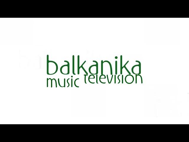 Balkanika Music Television HD - Intro ID (19.08.2024)