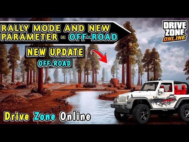 Drive Zone OnlineNew Update : Rally Mode And Parameter - Off-Read! || Biggest New Update 1.0.0