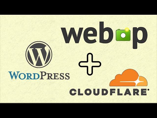 How to Serve WebP images in wordpress with Cloudflare Free Plan | Free Image CDN for Website