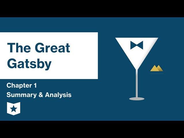 The Great Gatsby  | Chapter 1 Summary & Analysis | F. Scott Fitzgerald