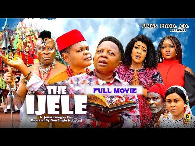 IJELE Full Movie - Osita Iheme, Chinedu Ikedieze 2024 Movie | Nigerian Movie 2024 Latest Full Movies