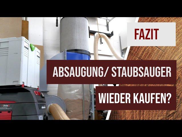 Absauganlagen und Staubsauger - würde ich sie wieder kaufen?