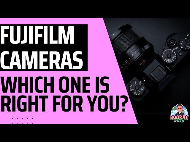 Fuji Cameras: What's the BEST one for you?