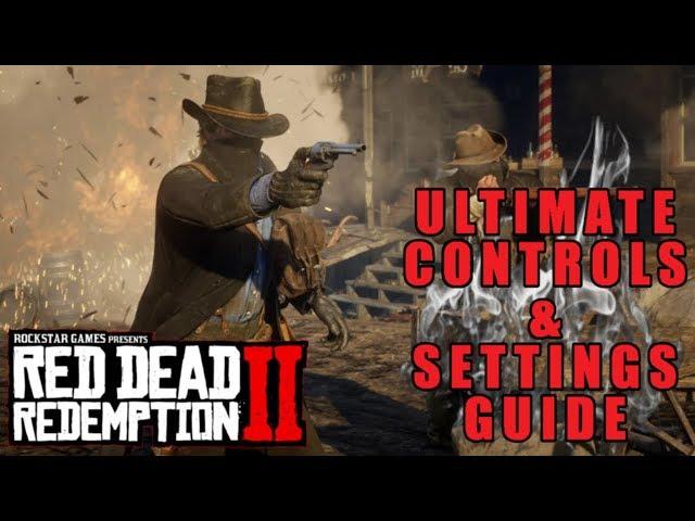 "RED DEAD REDEMPTION 2" ULTIMATE CONTROLS & SETTINGS GUIDE