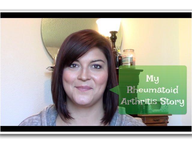 My Rheumatoid Arthritis (RA) Story