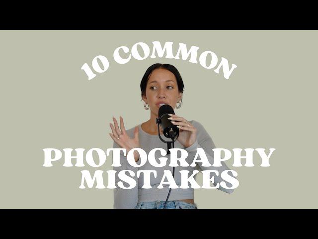 10 Common Photography Mistakes