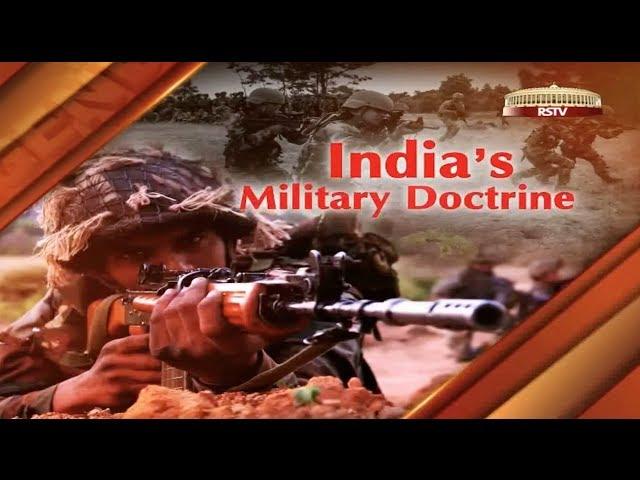 Special Report (Agenda 2014) - India's Military Doctrine