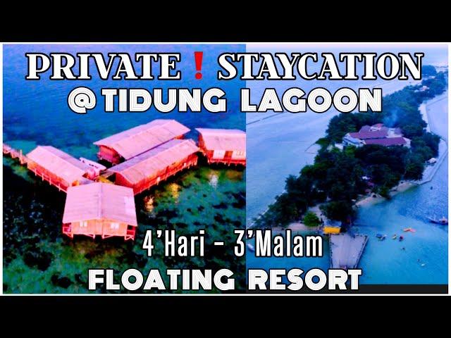 STAYCATION DI ATAS LAUTPULAU TIDUNG KEPULAUAN SERIBU | TIDUNG LAGOON RESORT | PULAU SERIBU PRIVATE