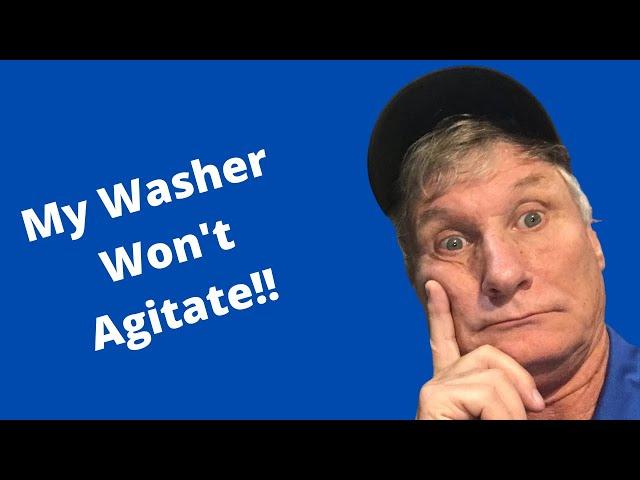 How To Use Service Diagnostic Mode to Fix a Washer That Won't Agitate