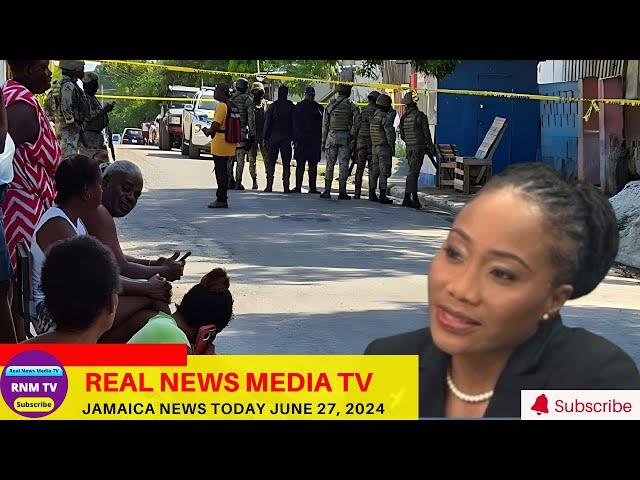 Jamaica News Today  June 27, 2024 /Real News Media TV