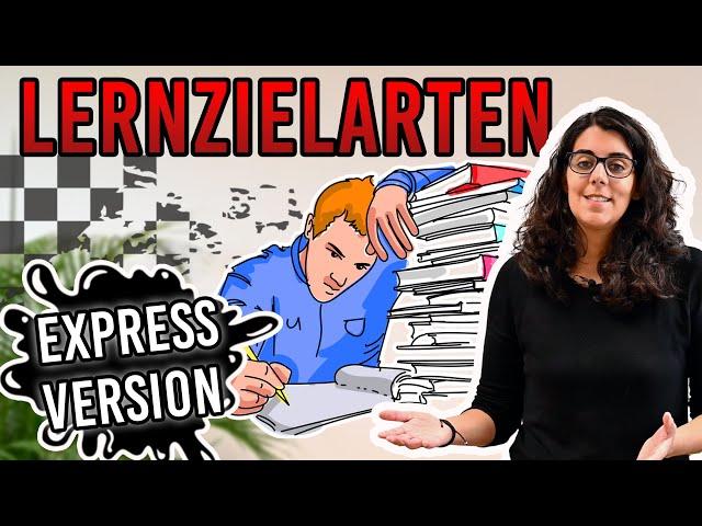 Lernziele/Lernzielarten für Fahrlehrer*innen schnell erklärt! EXPRESSVERSION [Pädagogik 101]