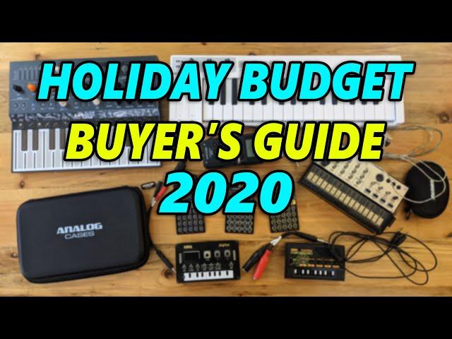 Holiday Budget Buyer's Guide for Electronic Musicians! (2020)