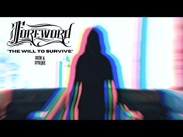 Foreword - "The Will to Survive" (Official Music Video)