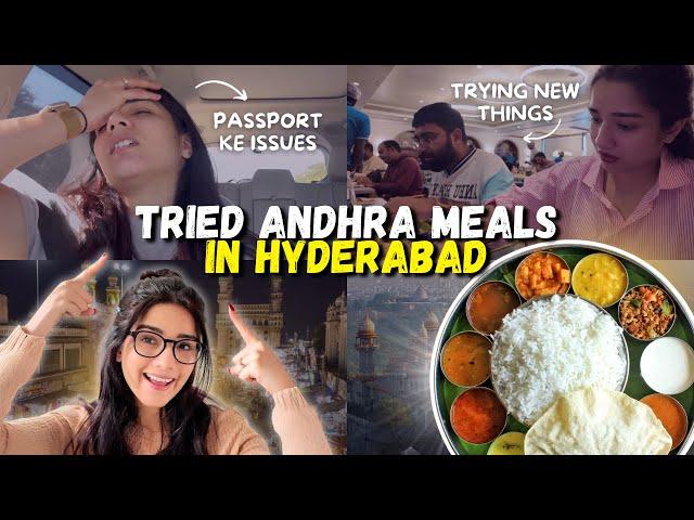 We tried ANDHRA MEALS in *Hyderabad* | VISA interview ka LAFDA