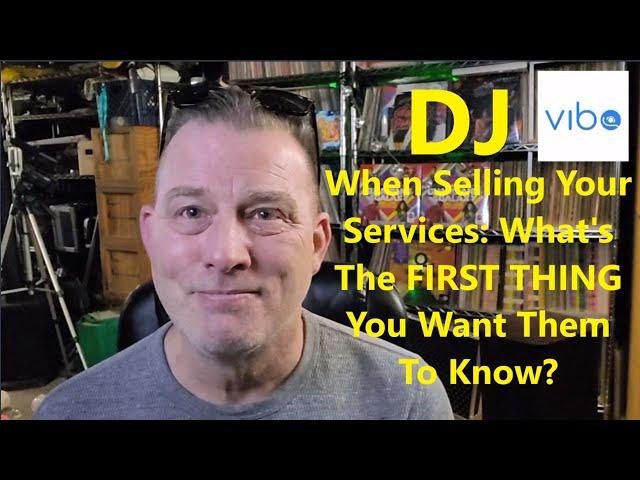 Mobile DJ Sales - What's The FIRST Thing You Want Your Clients To Know? - Tuesday DJ Gig Tips