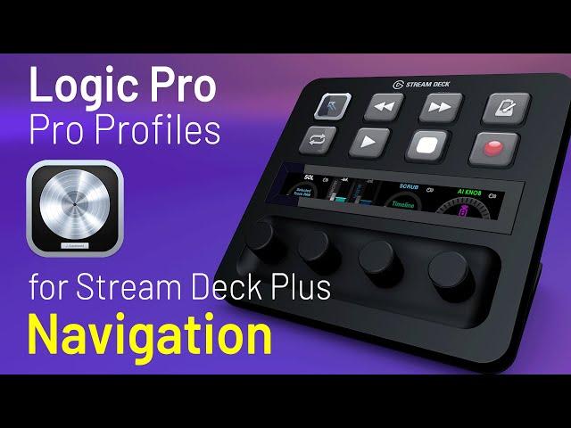 Logic Pro for Stream Deck Plus Navigation