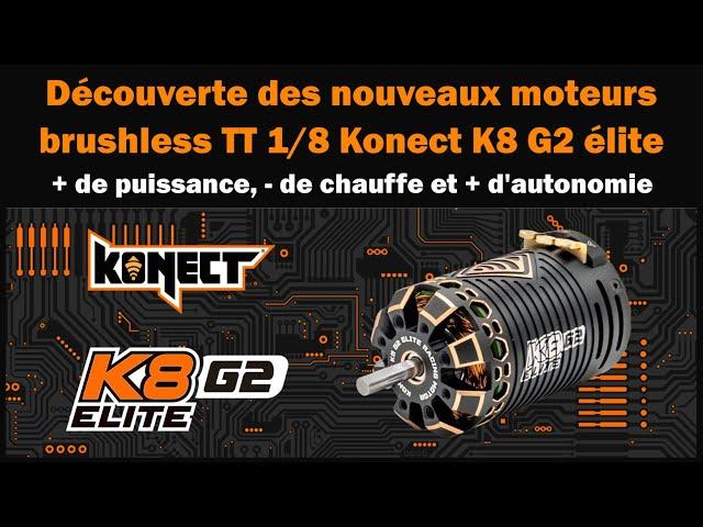 Découverte des nouveaux moteurs brushless TT 1/8 Konect K8 G2 élite. + de puissance, d'autonomie ...