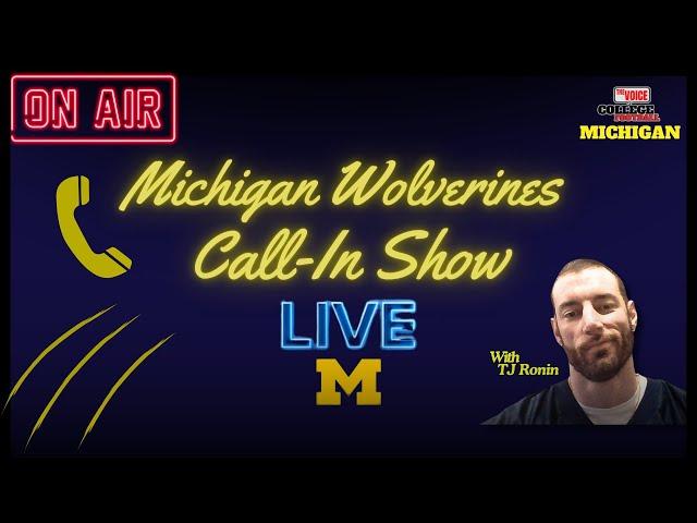 Michigan Wolverines Call-in Show LIVE 28 - Receipts SZN