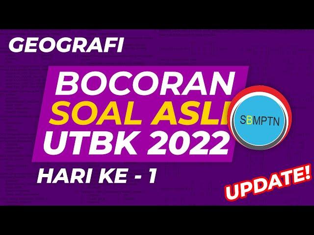 BOCORAN SOAL TKA GEOGRAFI UTBK SBMPTN 2022 | HARI PERTAMA