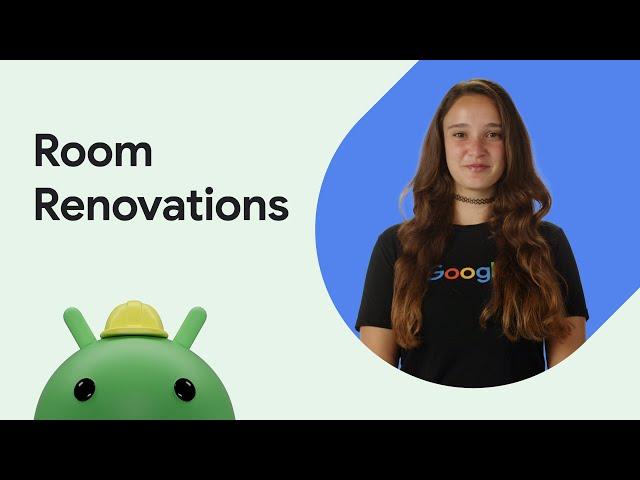 Room renovations | Android Conference Talks