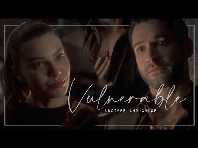 Vulnerable | Lucifer and Chloe | (S1-S6) |