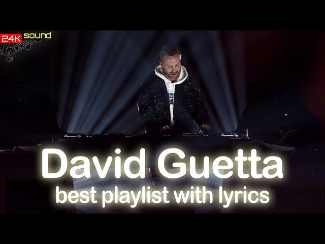 David Guetta best playlist with lyrics.