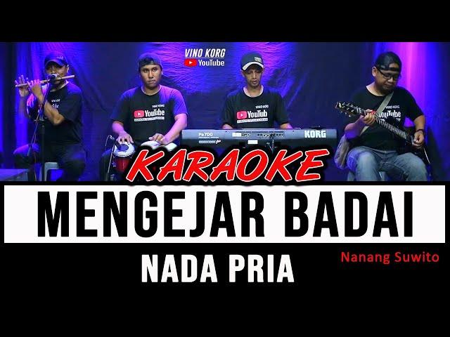 KARAOKE MENGEJAR BADAI - NADA PRIA