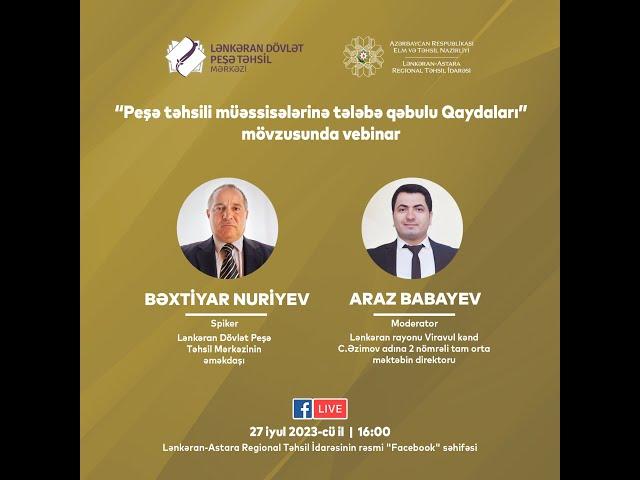 “Peşə təhsili müəssisələrinə tələbə qəbulu Qaydaları” mövzusunda vebinar