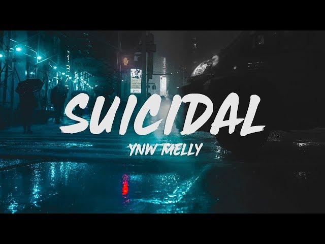 YNW Melly - Suicidal (Lyrics)