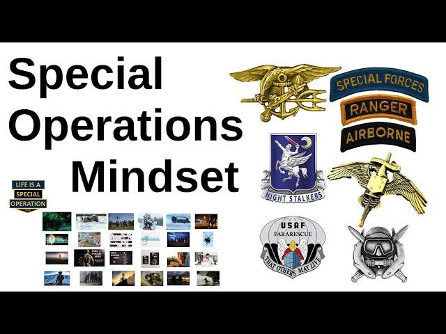 Special Operations Mindset - Develop the Champion Mindset of the Best Trained & Most Elite Forces