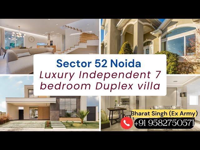 Noida Luxurious 7-Bedroom Villa in Sector 52 Noida 200mt | Independent Luxury House | 9582750571