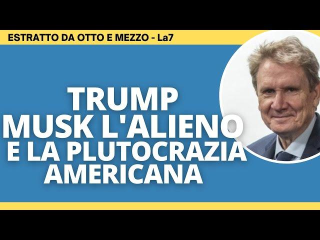 Trump,  Musk l'alieno e la plutocrazia americana - Caracciolo a Otto e mezzo