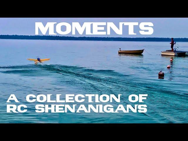 Moments - A Collection of RC Shenanigans