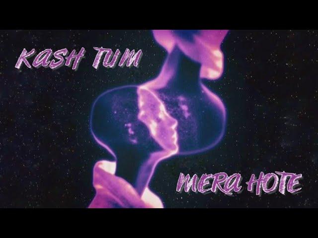 || Kash Tum Mera Hote || By Young Eyee (Prod. Chill Sebs) Official Audio.