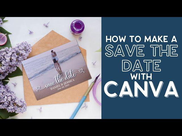 How to Make a Custom Save the Date in Canva