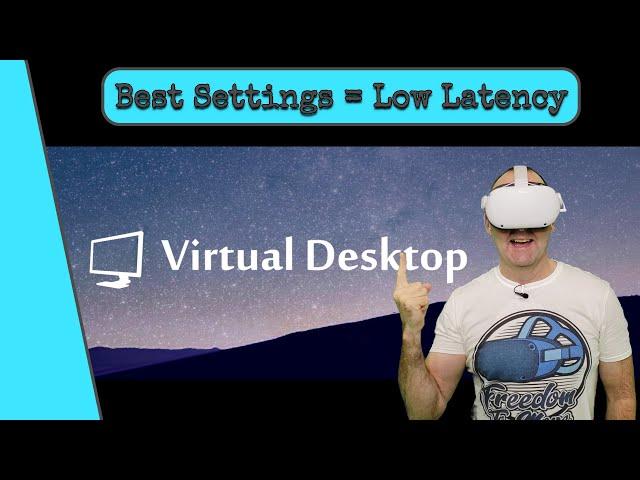 Virtual Desktop Settings: Ultimate Performance, Graphics & Low Latency