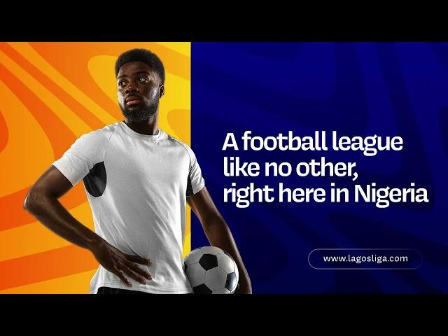 Lagos Liga, one of Africa’s biggest private leagues.