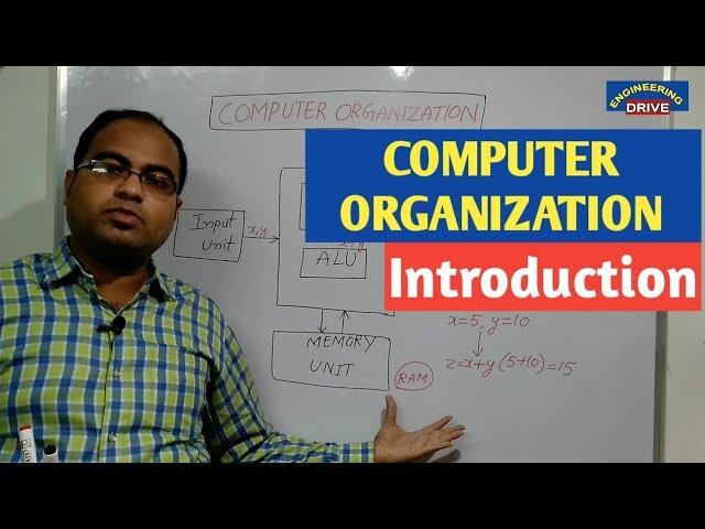 COMPUTER ORGANIZATION | Part-1 | Introduction