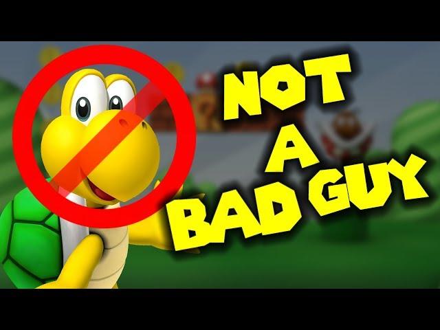 Koopa Troopa is NOT A BAD GUY!