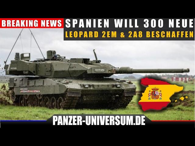 Massive Aufrüstung in Spanien mit 2.300 Panzern! Darunter 300 Leopard 2A8 & Leopard 2EM Kampfpanzer