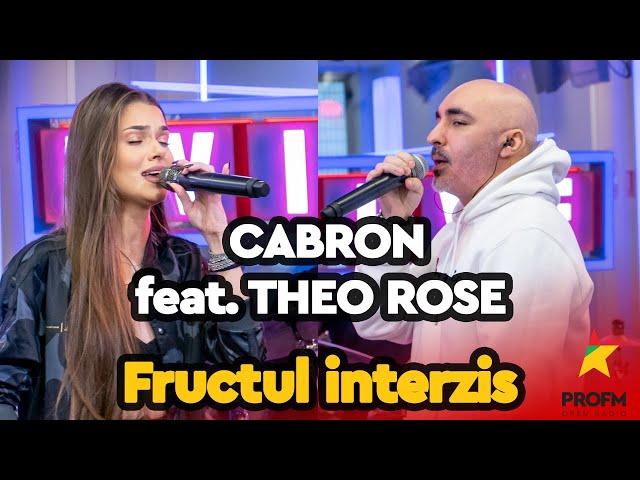 Cabron feat. @Theo Rose - Fructul interzis | PROFM LIVE Session