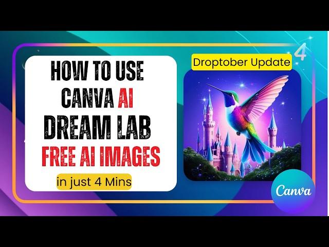 Master Canva's NEW Dream Lab in 5 Minutes: 5 Tips for Stunning AI Image