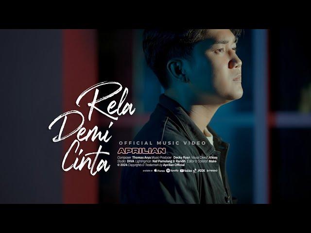 Aprilian - RELA DEMI CINTA ( Official Video )